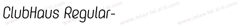 ClubHaus Regular字体转换